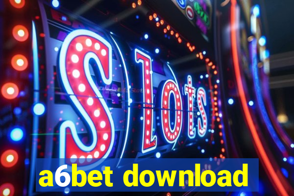 a6bet download